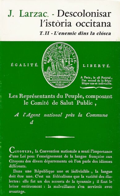 Descolonisar l'istòria occitana tòme II : L’enemic dins la clòsca