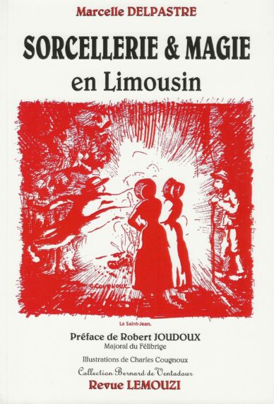 Sorcellerie & magie en Limousin