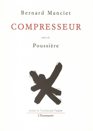 Compressor – Compresseur suivi de Prova – Poussière