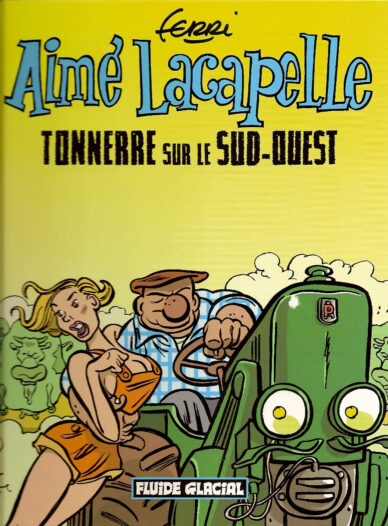 Aimé Lacapelle Tome 2 : Tonnerre sur le Sud-Ouest