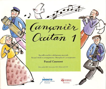 Cançonièr Occitan 1 - Chansonnier occitan 1 - Cançoner occità 1 (libre + CD)