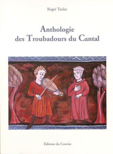 Anthologie des Troubadours du Cantal