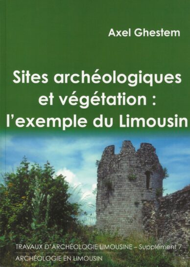 Sites archéologiques et végétation : l'exemple du Limousin