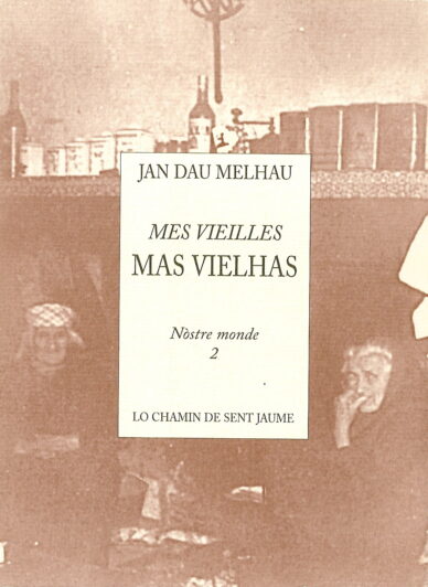 Mas vielhas - Mes vieilles