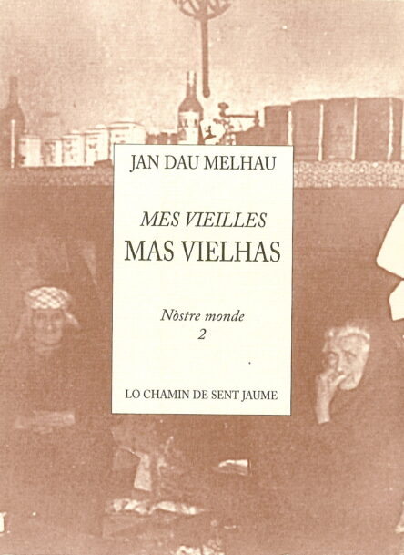 Mas vielhas - Mes vieilles