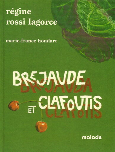 Brejaude et clafoutis - Brejauda e clafotis