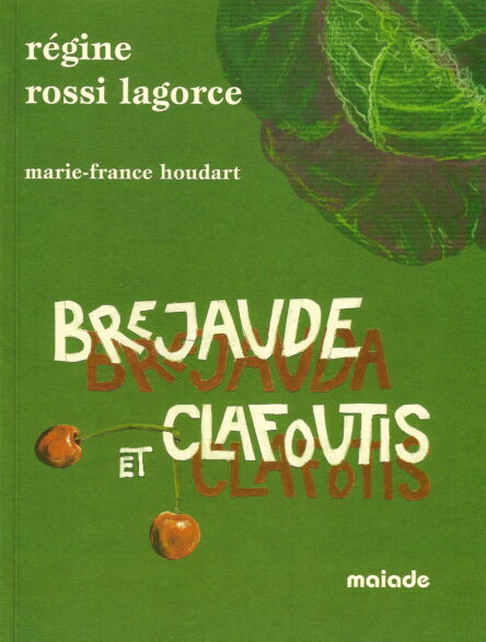 Brejaude et clafoutis - Brejauda e clafotis
