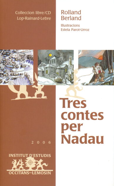 Tres contes per Nadau - Trois contes pour Noël (libre + CD)