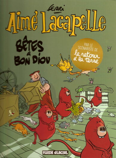 Aimé Lacapelle Tome 4 : Bêtes à bon diou
