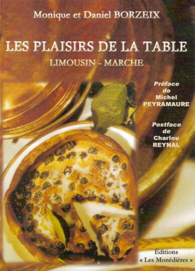 Les plaisirs de la table : Limousin - Marche
