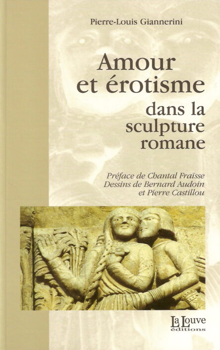 Amour et érotisme dans la sculpture romane