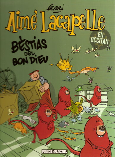 Aimé Lacapelle Tome 4 en occitan : Bèstias del Bon Dieu