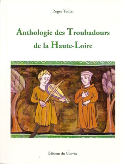 Anthologie des Troubadours de la Haute-Loire