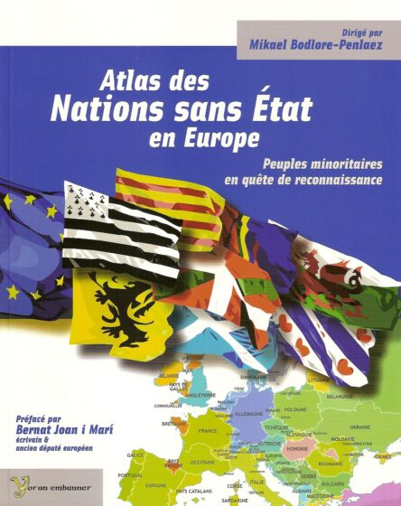 Atlas des Nations sans État en Europe : Peuples minoritaires en quête de reconnaissance