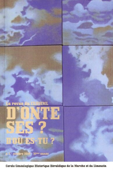 D'onte ses ? - D'où es-tu ? N°2 : Histoire et généalogie des Limousins