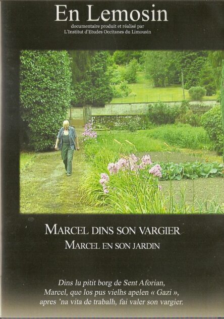 Marcel dins son vargier - Marcel en son jardin (En Lemosin 2)