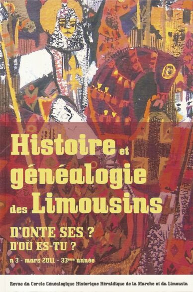 D'onte ses ? - D'où es-tu ? N°3 : Histoire et généalogie des Limousins