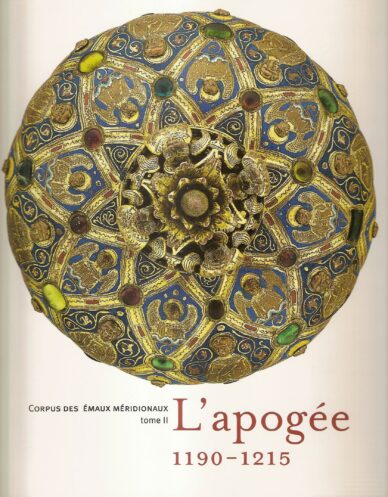 Corpus des émaux méridionaux tome II : L'apogée 1190-1215 (libre + CD-Rom)