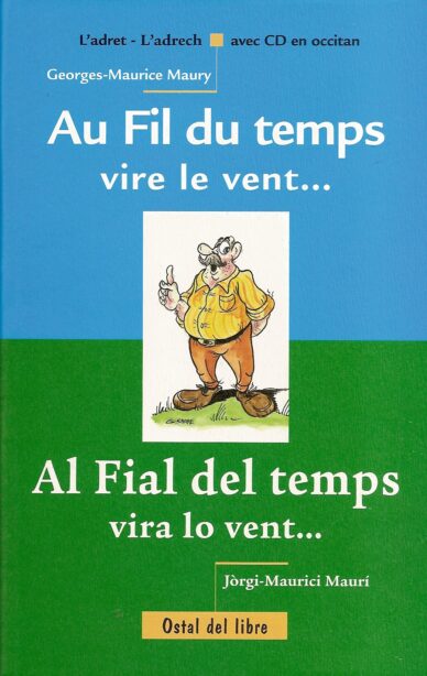 Al fial del temps vira lo vent... - Au fil du temps vire le vent... (libre + CD)