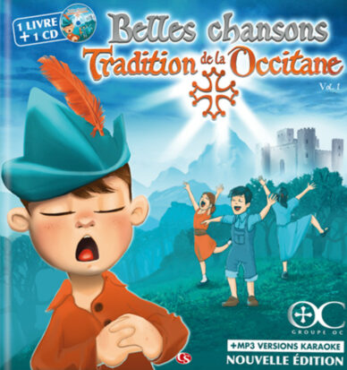 Belles chansons de la Tradition Occitane Vol. 1 (libre + CD)