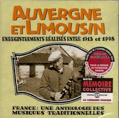 Auvergne et Limousin : Enregistrements réalisés entre 1913 et 1998