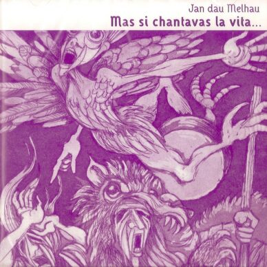 Mas si chantavas la vita...