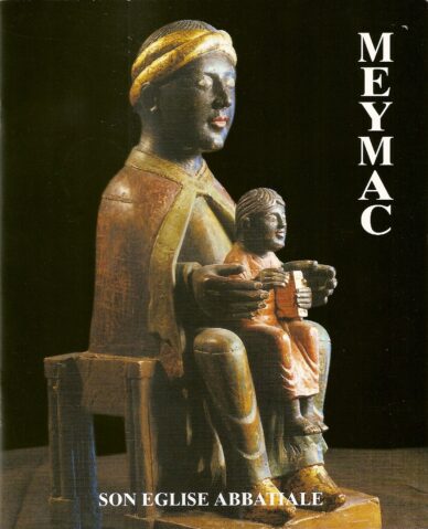 Meymac : Son église abbatiale