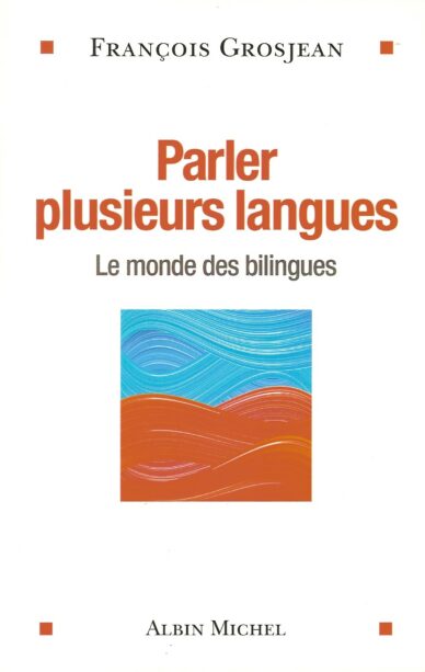 Parler plusieurs langues : Le monde des bilingues