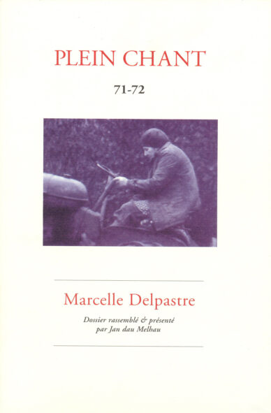 Marcelle Delpastre : Dossier rassemblé & présenté par Jan dau Melhau