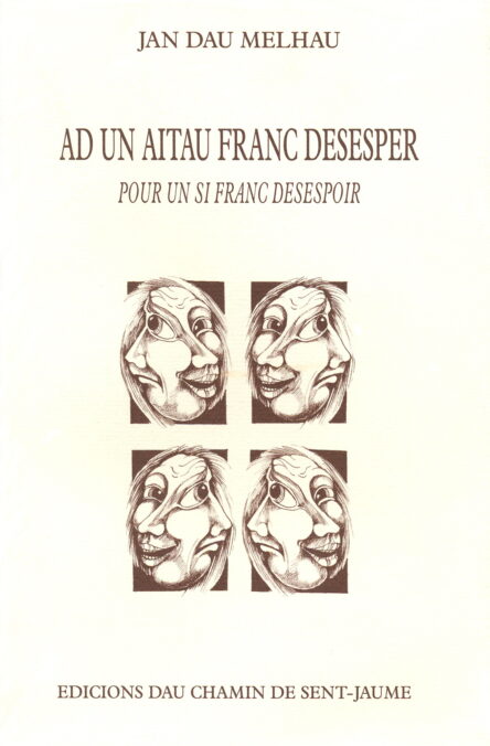 Ad un aitau franc desesper - Pour un si franc désespoir