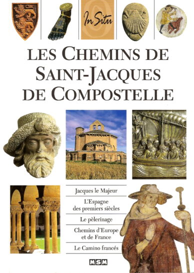 Les chemins de Saint-Jacques de Compostelle