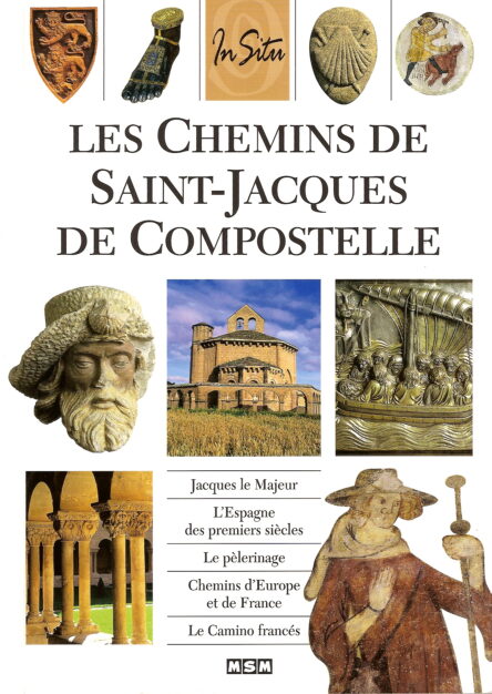 Les chemins de Saint-Jacques de Compostelle