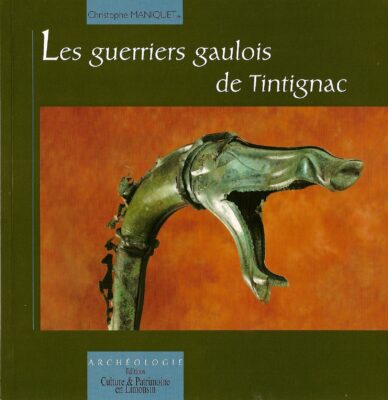 Les guerriers gaulois de Tintignac