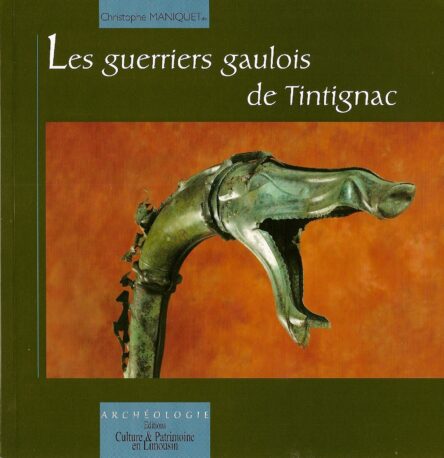Les guerriers gaulois de Tintignac