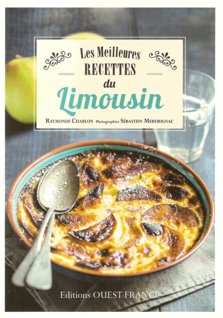 Les meilleures recettes du Limousin