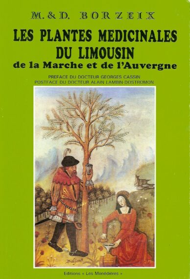 Les plantes médicinales du Limousin de la Marche et de l'Auvergne