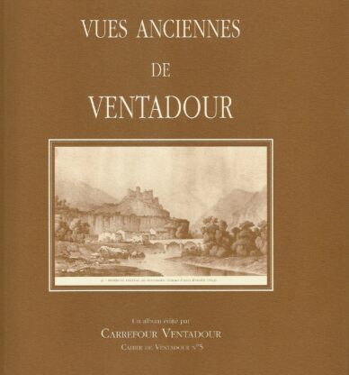 Vues anciennes de Ventadour