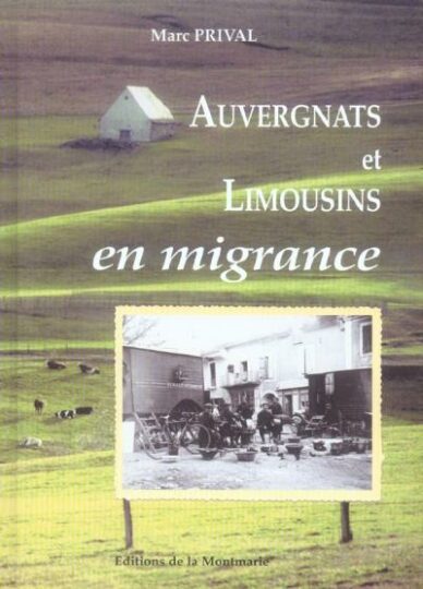 Auvergnats et Limousins en migrance