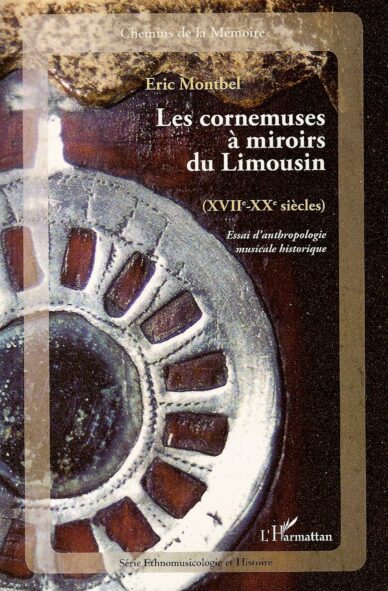 Les cornemuses à miroirs du Limousin (XVIIe-XXe siècles) (libre + DVD)