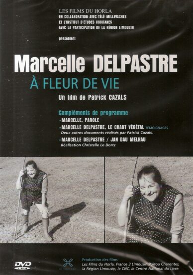 Marcelle Delpastre, à fleur de vie