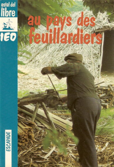 Au pays des feuillardiers