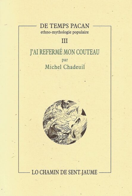 J'ai refermé mon couteau