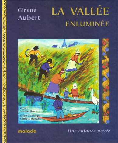 La vallée enluminée : Une enfance noyée