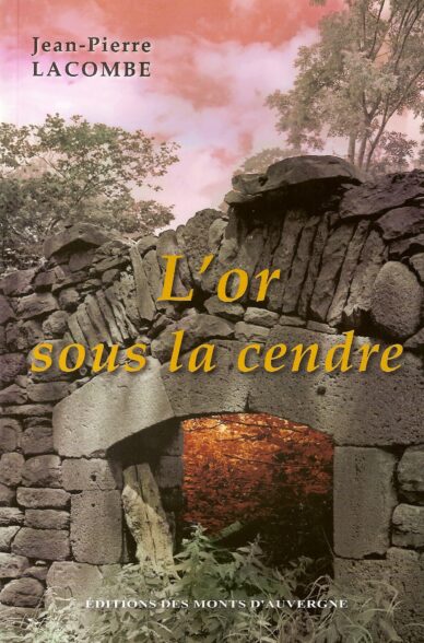 L'or sous la cendre