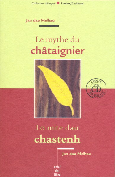 Lo mite dau chastenh - Le mythe du châtaignier (libre + CD)
