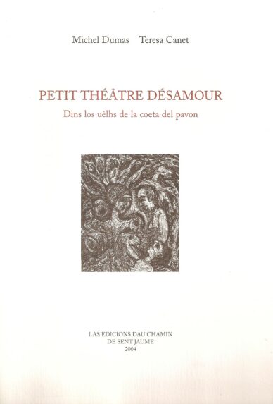 Petit théâtre désamour : Dins los uèlhs de la coeta del pavon