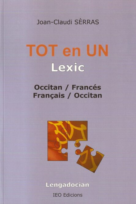Tot en un : Lexic occitan/francés - français/occitan, Lengadocian