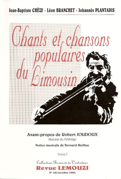 Chants et chansons populaires du Limousin / Lemouzi N°136