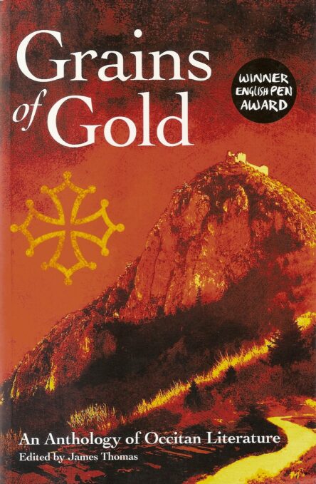 Grains of Gold : An Anthology of Occitan Literature