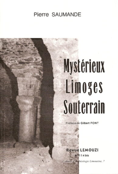 Mystérieux Limoges souterrain / Lemouzi N°114 bis